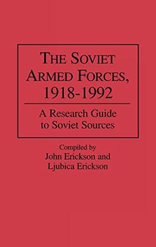 portada The Soviet Armed Forces, 1918-1992: A Research Guide to Soviet Sources (in English)
