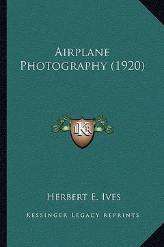 portada airplane photography (1920) (en Inglés)