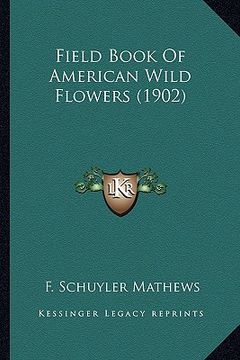portada field book of american wild flowers (1902) (en Inglés)