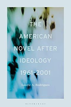 portada The American Novel After Ideology, 1961–2000 (en Inglés)