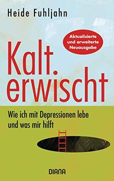 portada Kalt Erwischt: Wie ich mit Depressionen Lebe und was mir Hilft (in German)