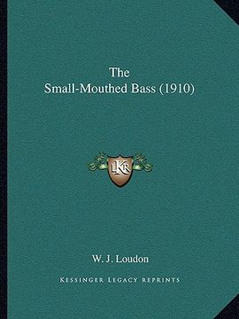 portada the small-mouthed bass (1910) (en Inglés)