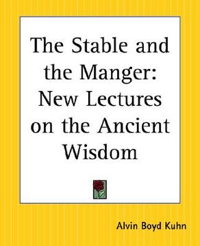 portada the stable and the manger: new lectures on the ancient wisdom