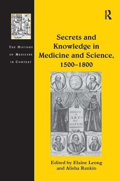 portada secrets and knowledge in medicine and science, 1500-1800 (in English)