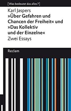 portada Über Gefahren und Chancen der Freiheit / das Kollektiv und der Einzelne. Zwei Essays: (Reclams Universal-Bibliothek) (en Alemán)