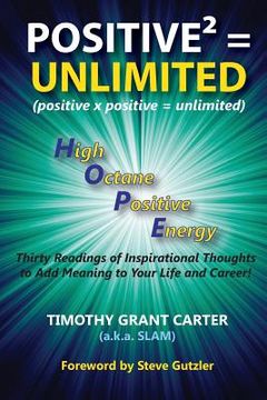 portada Positive x Positive = Unlimited: High Octane Positive Energy (en Inglés)