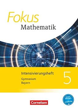 portada Fokus Mathematik - Bayern - Ausgabe 2017 / 5. Jahrgangsstufe - Intensivierungsheft mit Lösungen (en Alemán)