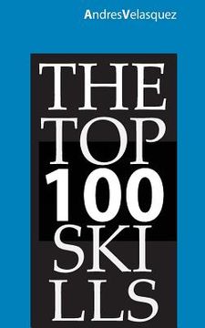portada The TOP 100 Skills: according to Linkedin and Wikipedia (en Inglés)