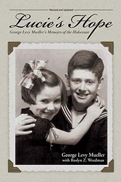 portada Lucie's Hope: George Levy Mueller's Memoirs of the Holocaust (en Inglés)