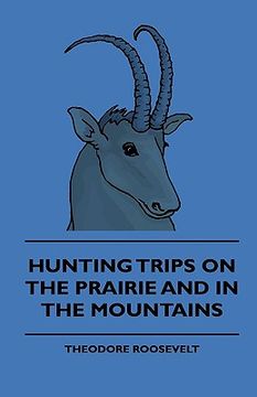 portada hunting trips on the prairie and in the mountains