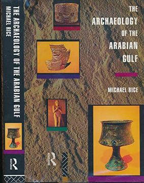 portada The Archaeology of the Arabian Gulf (Experience of Archaeology) (en Inglés)