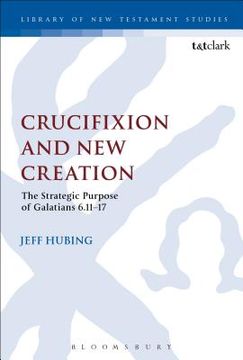 portada Crucifixion and New Creation (en Inglés)