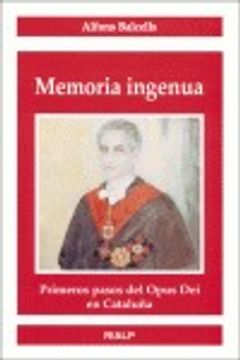 portada memoria ingenua : primeros pasos del opus dei en cataluña (in Spanish)