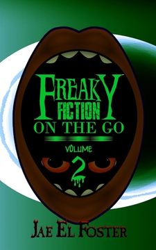 portada Freaky Fiction on the Go: Volume 2 (en Inglés)