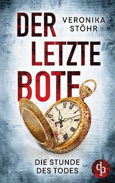 portada Der Letzte Bote: Die Stunde des Todes (in German)
