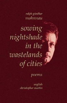 portada Sowing Nightshade in the Wastelands of Cities: Poems (en Inglés)