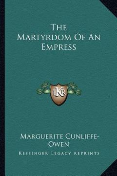 portada the martyrdom of an empress (en Inglés)