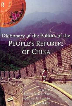 portada dictionary of the politics of the people's republic of china (en Inglés)