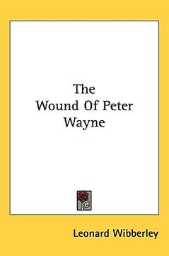 portada the wound of peter wayne (in English)