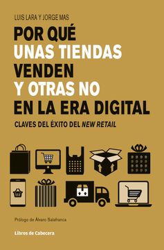 portada Por qué Unas Tiendas Venden y Otras no en la era Digital: Claves del Éxito del new Retail (Temáticos Sectoriales)