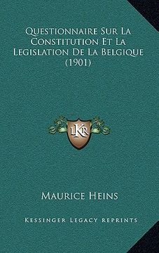 portada Questionnaire Sur La Constitution Et La Legislation De La Belgique (1901) (en Francés)