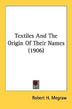 portada textiles and the origin of their names (1906) (en Inglés)