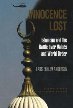 portada innocence lost: islamism and the battle over values and world order (in English)
