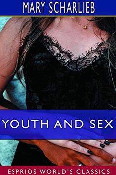 portada Youth and sex (Esprios Classics): Dangers and Safeguards for Girls and Boys