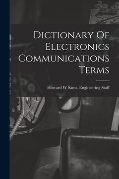 portada Dictionary Of Electronics Communications Terms (en Inglés)