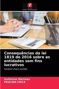 portada Consequências da lei 1819 de 2016 Sobre as Entidades sem Fins Lucrativos: Factores Chave na Esal (in Portuguese)