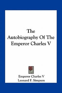 portada the autobiography of the emperor charles v