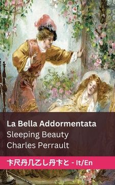 portada La Bella Addormentata / Sleeping Beauty: Tranzlaty Italiano English (en Italiano)