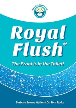 portada Royal Flush: The Proof is in the Toilet (in English)
