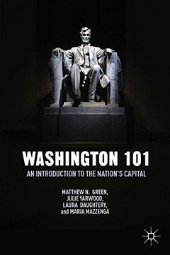 portada Washington 101: An Introduction to the Nation's Capital (en Inglés)