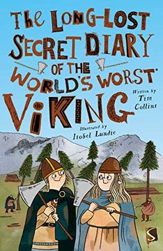 portada The Long-Lost Secret Diary of the World'S Worst Viking (in English)