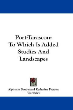 portada port-tarascon: to which is added studies and landscapes (in English)