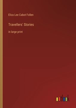 portada Travellers' Stories: in large print (in English)