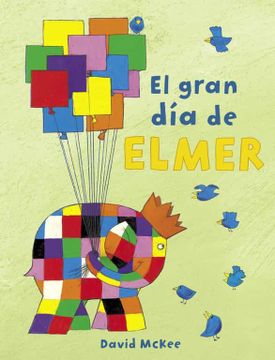 portada El Gran día de Elmer (Elmer. Álbum Ilustrado)