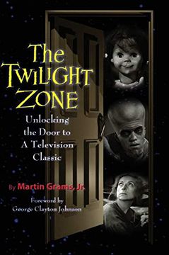 portada The Twilight Zone: Unlocking the Door to a Television Classic (Hardback) (en Inglés)