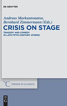 portada Crisis on Stage (Markantonatos et al) Tcsv 13 (Trends in Classics - Supplementary Volumes) (en Inglés)
