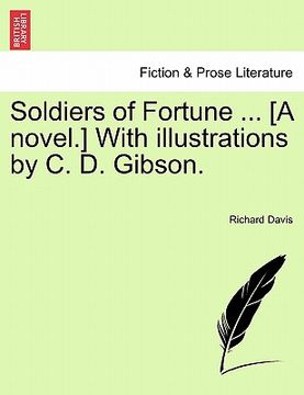 portada soldiers of fortune ... [a novel.] with illustrations by c. d. gibson.