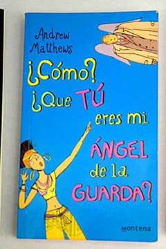 portada Como? ,¿ Que tu Eres mi Angel de la Guarda? (Chicas) (in Spanish)