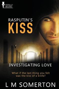 portada Investigating Love: Rasputin's Kiss (en Inglés)