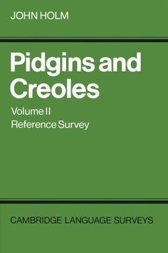 portada Pidgins and Creoles: Volume 2, Reference Survey Paperback (Cambridge Language Surveys) (en Inglés)