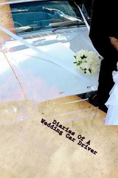 portada Diaries Of a Wedding Car Driver (en Inglés)