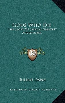 portada gods who die: the story of samoa's greatest adventurer (in English)