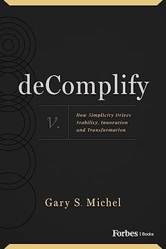 portada Decomplify: How Simplicity Drives Stability, Innovation and Transformation (in English)