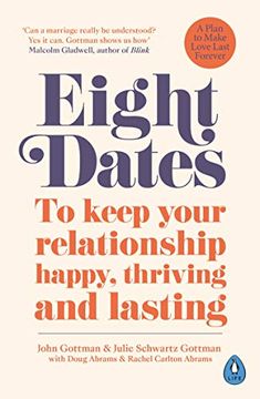 portada Eight Dates: To Keep Your Relationship Happy, Thriving and Lasting (in English)