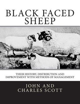 portada Black Faced Sheep: Their History, Distribution and Improvement with Methods of Management (in English)