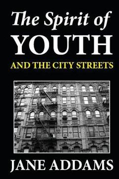 portada The Spirit of Youth and the City Streets (en Inglés)